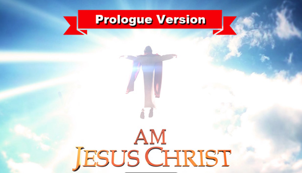 I am Jesus Christ?